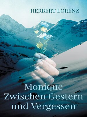 cover image of Monique Zwischen Gestern und Vergessen